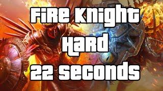 Fire Knight - Hard 10 - WR Speed Farm by [CHQ] Octyven