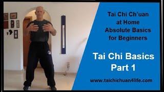 Tai Chi Chuan _Absolute Basics for Beginners_Part 1