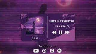 HAYASA G - Hope In Your Eyes