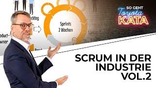 Scrum in der Industrie #2 - Die Methode einfach erklärt