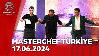 Masterchef Türkiye 2024 17.06.2024  @masterchefturkiye