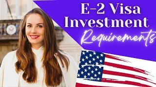 E2 Visa 2021: What is the minimum investment required?