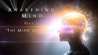 Awakening Mind Teil 2, "Der Geist enthüllt"