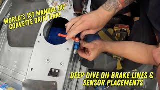 World's 1st Manual C8 Corvette Drift Car - Deep Dive on brake lines & sensor placements - Ep. 29