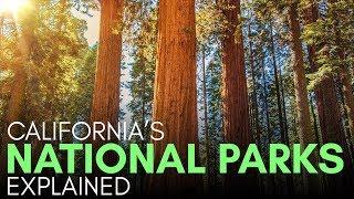 The History of California's 9 National Parks, Explained