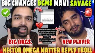 Mavi Savage GE New Player Major Issue Major Lineup Changes After BMPSMazy On Hector Omega Matter