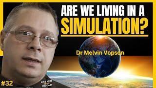 The Simulation Hypothesis - Is Reality Simulated? Professor Melvin Vopson