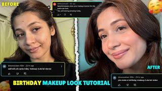 The MOST ASKED Birthday Makeup look Tutorial 