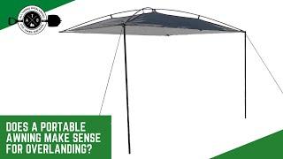 Portable Awning VS. Permanent Fixed Awning For Overlanding - Why a Moonshade Awning Makes Sense