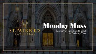 Monday Mass - June 17th 2024