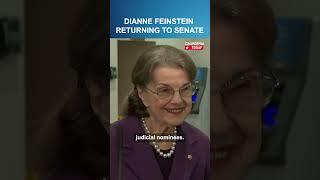 Dianne Feinstein Returning to Senate