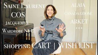 NEW in My Shopping Cart | High & Low | Wardrobe NYC, Alaia, Saint Laurent, COS, Arket, And More