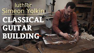 Luthier Simeon Yolkin | Classical guitar building video