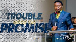 TROUBLE INSIDE THE PROMISE || SERMON 05.05.2024 || PROPOHET FJ MOSES