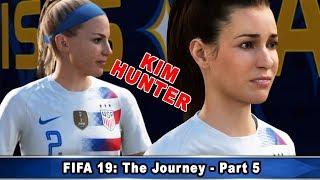 FIFA 19 The Journey (Legendary): Part #5 - Kim Hunter