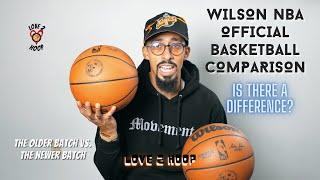 Older Wilson Official Basketball vs. Newer Wilson Official