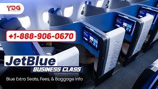 JetBlue Business Class – Blue Extra Seats, Fees, & Baggage Info