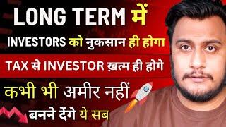 LONG TERM में INVESTORS को नुकसान ही होगा - Why you should NOT panic