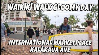Waikiki Walk Gloomy Day International Market Place | Kalakaua Ave | Hawaii Places to Visit | Virtual
