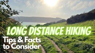 Long Distance Walking. Tips and Facts to Consider in planning & completing a long distance challenge