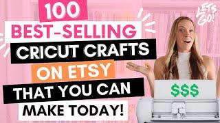 100 Profitable CRICUT CRAFTS to SELL ON ETSY - Easy Cricut Projects for Making Money 