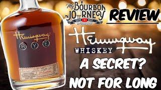 A Whiskey Secret NOT FOR LONG!  Hemingway Rye Whiskey First Edition Review