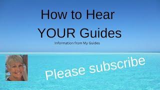 Hearing YOUR Guides