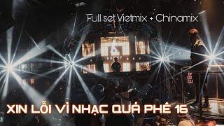 Fullset Vietmix + China - DJ Bunny - Xin Lỗi Vì Nhạc Quá Phê 16