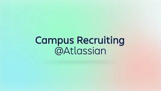 Campus Recruiting @ Atlassian