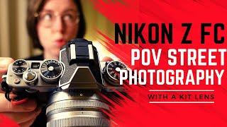 Nikon ZFC Kit lens POV - Street Photography