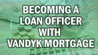 Should You Join VanDyk Mortgage? | Why I Joined VanDyk Mortgage