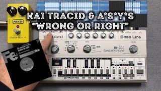 Kai Tracid & A*S*Y*S - "Wrong Or Right" (Acid Rain Over Berlin Mix) – Roland TB-303 Pattern, TD-3
