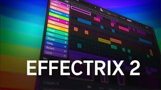 Effectrix2 Overview