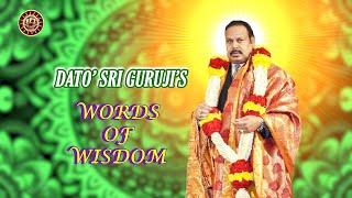 RPT Dato’ Sri Guruji’s Words of Wisdom 23 05 2024