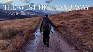 The West Highland Way of Scotland  Walking 96 Miles in 7 Days!