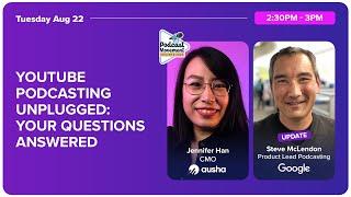 YouTube Podcasting Unplugged: Your Questions Answered [AUSHA - PODCAST MOVEMENT 2023]