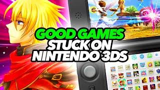 Good Games Stuck On 3DS