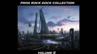 Progressive Rock Mix by Prog Rock Dock - Volume 05