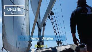 DENİZ VE YELKEN EĞİTİMİ - TEMEL BİLGİLER BÖLÜM 1