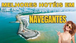 Melhores hotéis em Navegantes - Santa Catarina