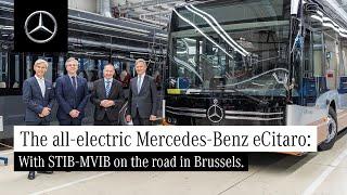 The all-electric Mercedes-Benz eCitaro: With STIB-MVIB on the road in Brussels