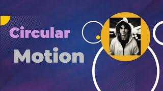 Circular motion| lec2 | Physics| Amit Kumar Anand