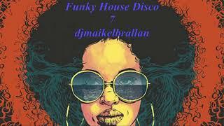 Funky House Disco 7 djmaikelbrallan