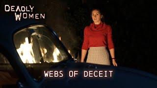 Webs of Deceit | Deadly Kin Episode 01 - Full Episode | Deadly Women - Official Channel