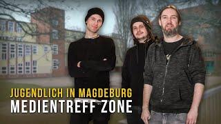 Jugendlich in Magdeburg | Der Medientreff Zone