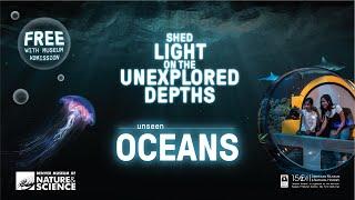 "Unseen Oceans" at the Denver Museum of Nature & Science