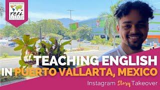Day in the Life Teaching English in Puerto Vallarta, Mexico with Michael Watts