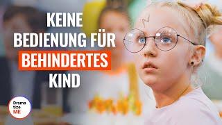 KEINE BEDIENUNG FÜR BEHINDERTES KIND | @DramatizeMeDeutsch