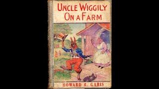 Uncle Wiggily on the Farm by Howard R. Garis - Audiobook