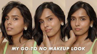 My go-to no makeup look | More skin, less makeup